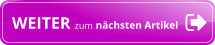 WEITER zum nächsten Artikel
